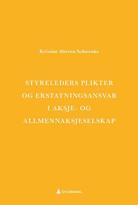 Styreleders plikter og erstatningsansvar i aksje- og allmennaksjeselskap