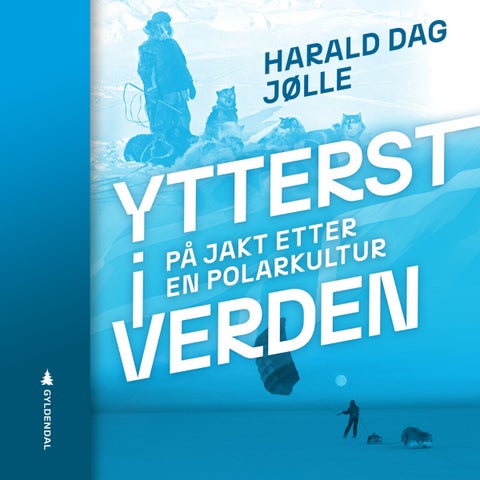 Ytterst i verden - på jakt etter en polarkultur