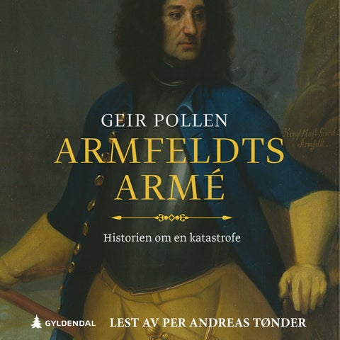 Armfeldts armé - historien om en katastrofe