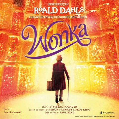Wonka - inspirert av Roald Dahls Charlie og sjokoladefabrikken