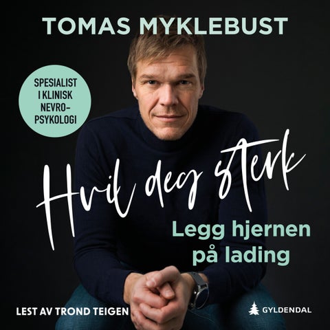 Hvil deg sterk - legg hjernen på lading!