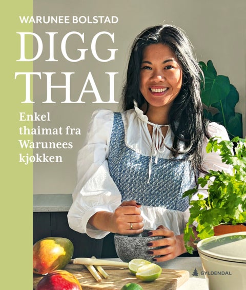 Digg thai - enkel thaimat fra Warunees kjøkken