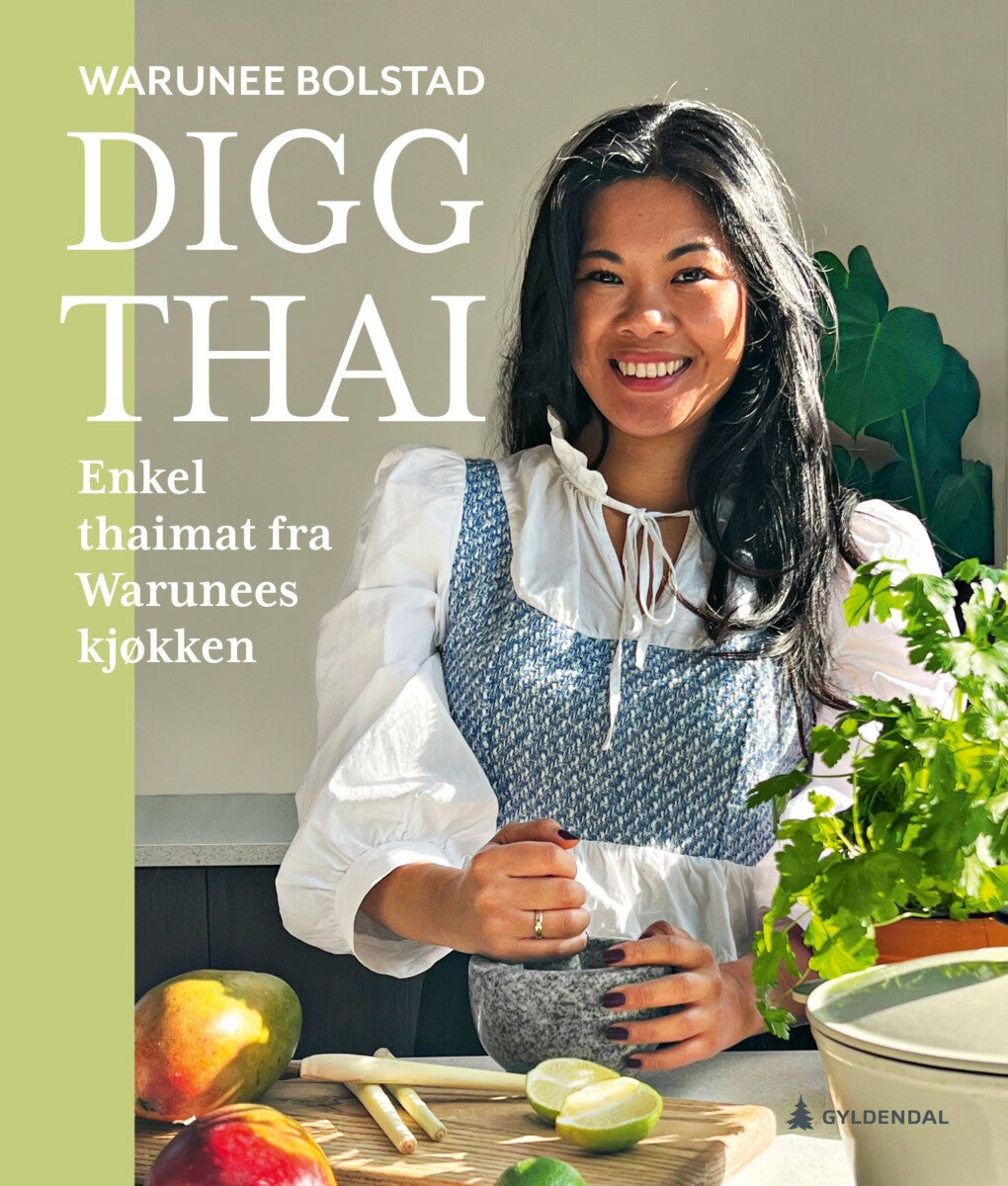 Digg thai - enkel thaimat fra Warunees kjøkken