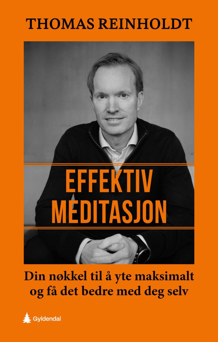 Effektiv meditasjon - din nøkkel til å yte maksimalt og få det bedre med deg selv