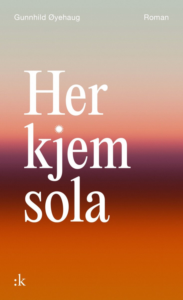 Her kjem sola - roman