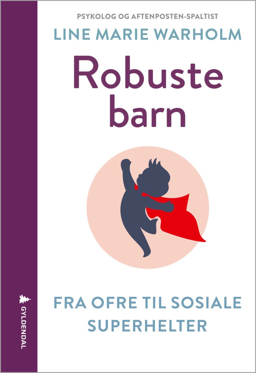 Robuste barn - fra ofre til sosiale superhelter