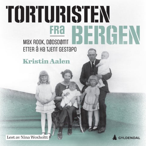 Torturisten fra Bergen - Max Rook - dødsdømt etter å ha tjent Gestapo