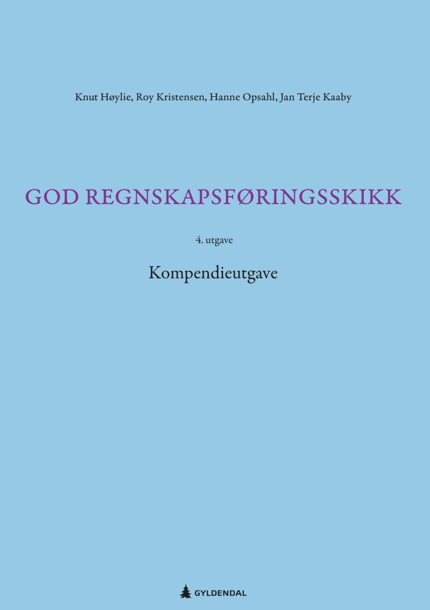 God regnskapsføringsskikk - med kommentarer til lov og standarder