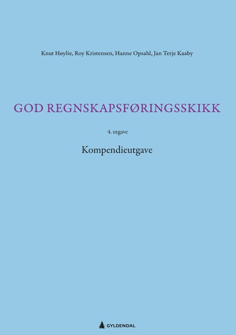 God regnskapsføringsskikk - med kommentarer til lov og standarder