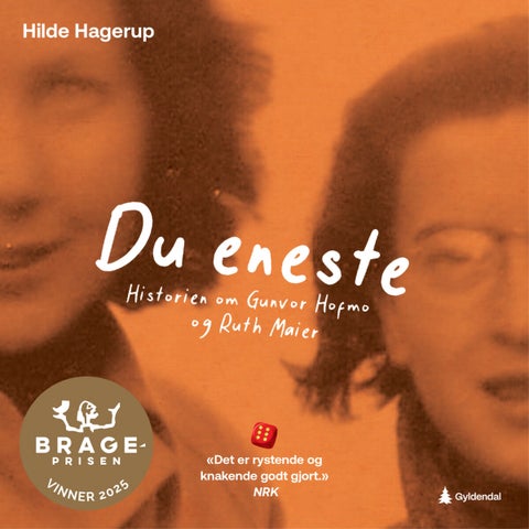 Du eneste - historien om Gunvor Hofmo og Ruth Maier