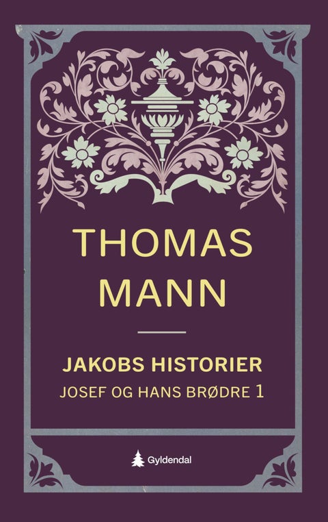 Josef og hans brødre - Første roman : Jacobs historier