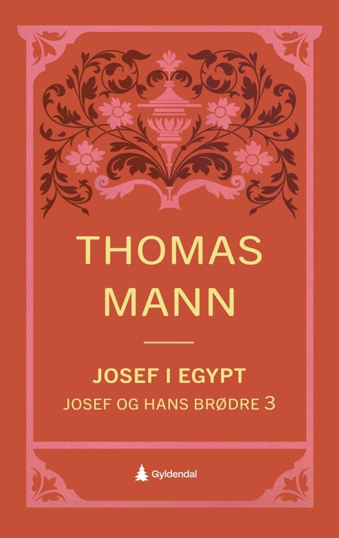 Josef og hans brødre - Tredje roman : Josef i Egypt