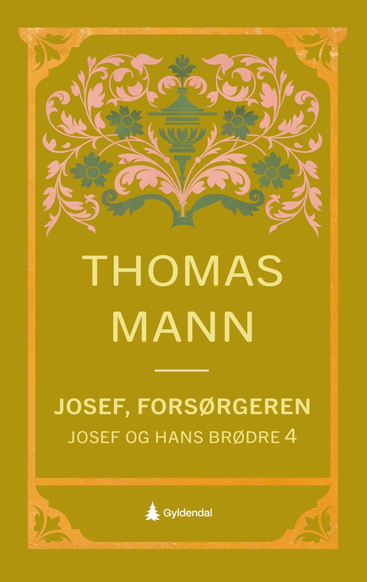 Josef og hans brødre - Fjerde roman : Josef, forsørgeren