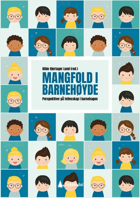 Mangfold i barnehøyde - perspektiver på fellesskap i barnehagen