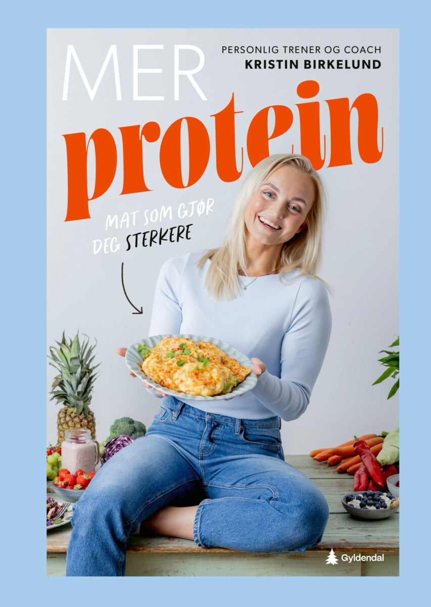Mer protein - mat som gjør deg sterkere