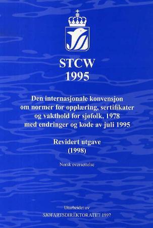 STCW 1995 - den internasjonale konvensjon om normer for opplæring, sertifikater og vakthold for sjøfolk, 1978 :