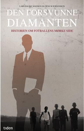 Den forsvunne diamanten - historien om fotballens mørke side