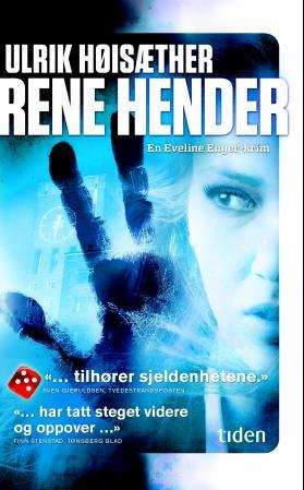 Rene hender - en Eveline Enger-krim