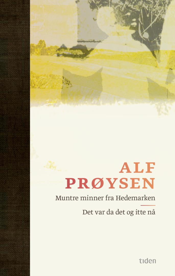 Bilde av Muntre Minner Fra Hedemarken : Viser På Ei Fjøl ; Det Var Da Det Og Itte Nå Av Alf Prøysen