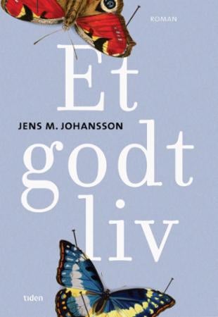Et godt liv - roman