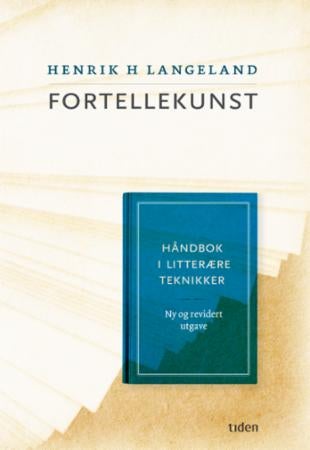 Fortellekunst - håndbok i litterære teknikker