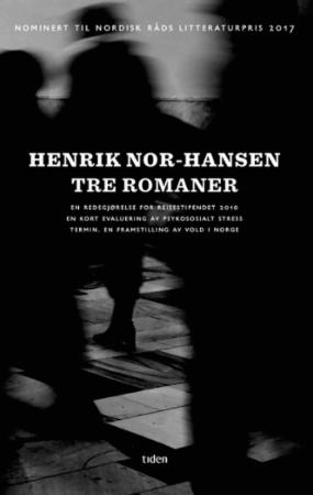 Bilde av Tre Romaner Av Henrik Nor-hansen