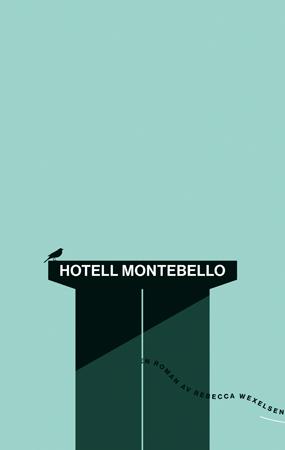 Hotell Montebello av Rebecca Wexelsen