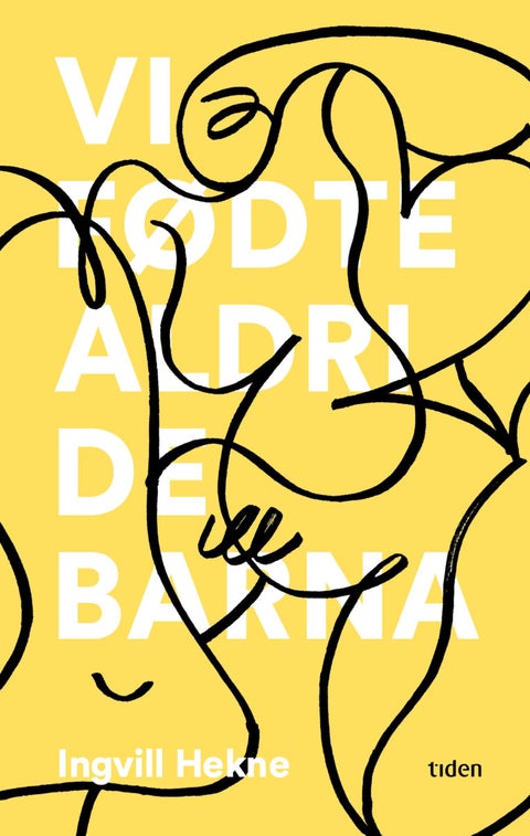 Vi fødte aldri de barna - dikt