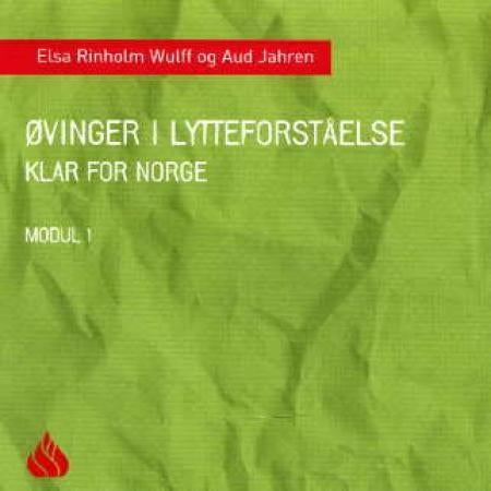 Klar for Norge - øvinger i lytteforståelse : modul 1