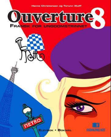 Ouverture 8 - elevbok : fransk for ungdomstrinnet