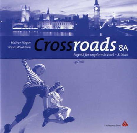 Crossroads 8A - Lydbok : engelsk for ungdomstrinnet