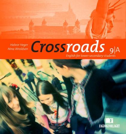 Crossroads 9A - Learner's book : English for lower-secondary students