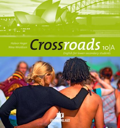 Crossroads 10A - Learner's book : english for lower-secondary students