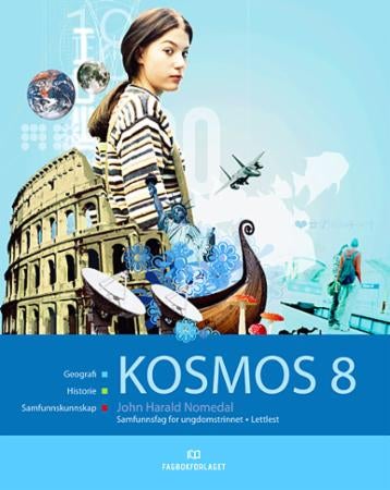 Kosmos 8 - elevbok : lettlest : geografi, historie, samfunnskunnskap : samfunnsfag for ungdomstrinnet