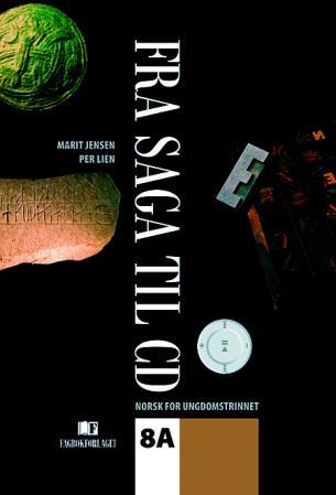 Fra saga til CD 8A - norsk for ungdomstrinnet