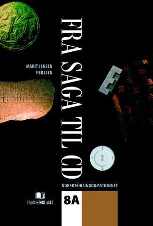 Fra saga til CD 8A - norsk for ungdomstrinnet