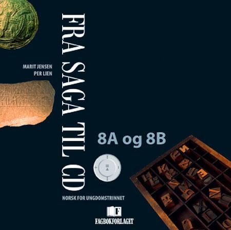 Fra saga til CD 8A og 8B - norsk for ungdomstrinnet - 8. trinn