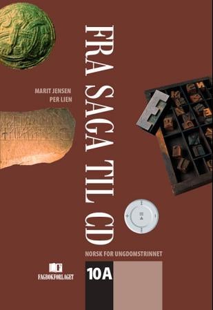 Fra saga til CD 10A - norsk for ungdomskoletrinnet