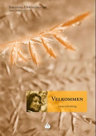 Velkommen - lærerveiledning : innføring i samfunnskunnskap for voksne innvandrere