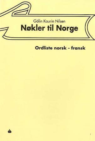 Nøkler til Norge - ordliste norsk - fransk