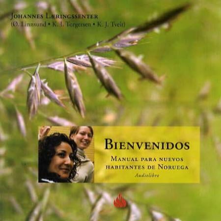 Bienvenidos = Velkommen - manual para nuevos habitantes de Noruega : audiolibro