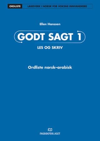 Godt sagt 1 - les og skriv : ordliste norsk-arabisk
