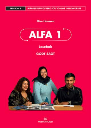 Alfa 1 - lesebok : godt sagt