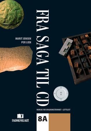 Fra saga til CD 8A - lettlest : norsk for ungdomstrinnet