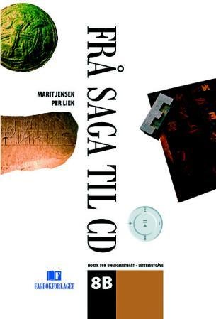 Frå saga til CD 8B - lettlesutgåve : norsk for ungdomssteget