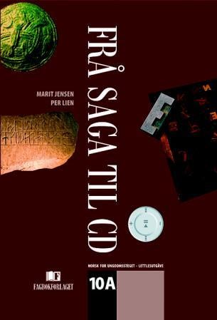 Frå saga til CD 10A - lettlesutgåve : norsk for ungdomssteget