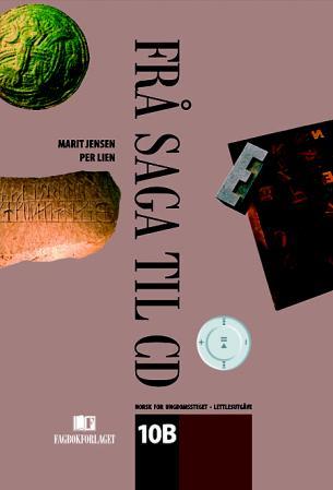 Frå saga til CD 10B - lettlesutgåve : norsk for ungdomssteget