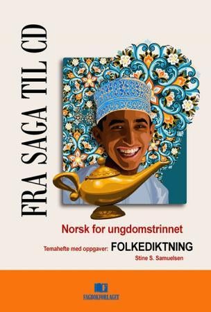 Fra saga til CD 8B - temahefte med oppgaver: folkediktning : norsk for ungdomstrinnet
