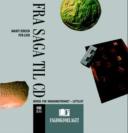 Fra saga til CD 9B - lydbok : lettlest : norsk for ungdomstrinnet