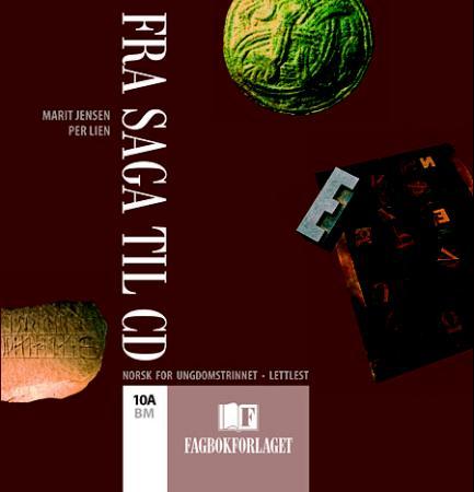 Fra saga til CD 10A - lydbok : lettlest : norsk for ungdomstrinnet